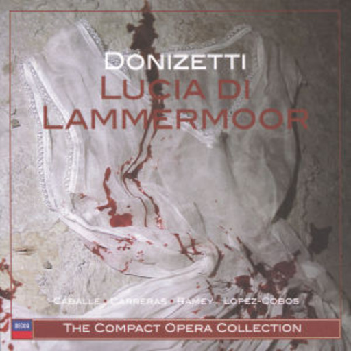 Jesús López Cobos/New Philharmonia Orchestra – Lucia Di Lammermoor (ital. Gesamtaufnahme) (Compact Opera Collection)