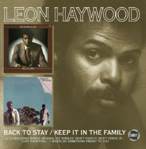 Leon Haywood – Keep It In The Family/Back To Stay