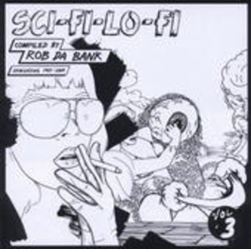 Rob Da Bank – Sci Fi Lo Fi (Shoegazing 1985-2007)