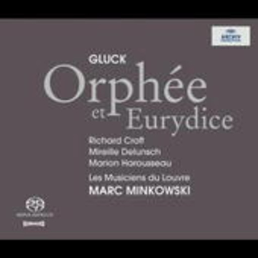 Marc Minkowski/Richard Croft/Mireille Delunsch – Orphée Et Eurydice