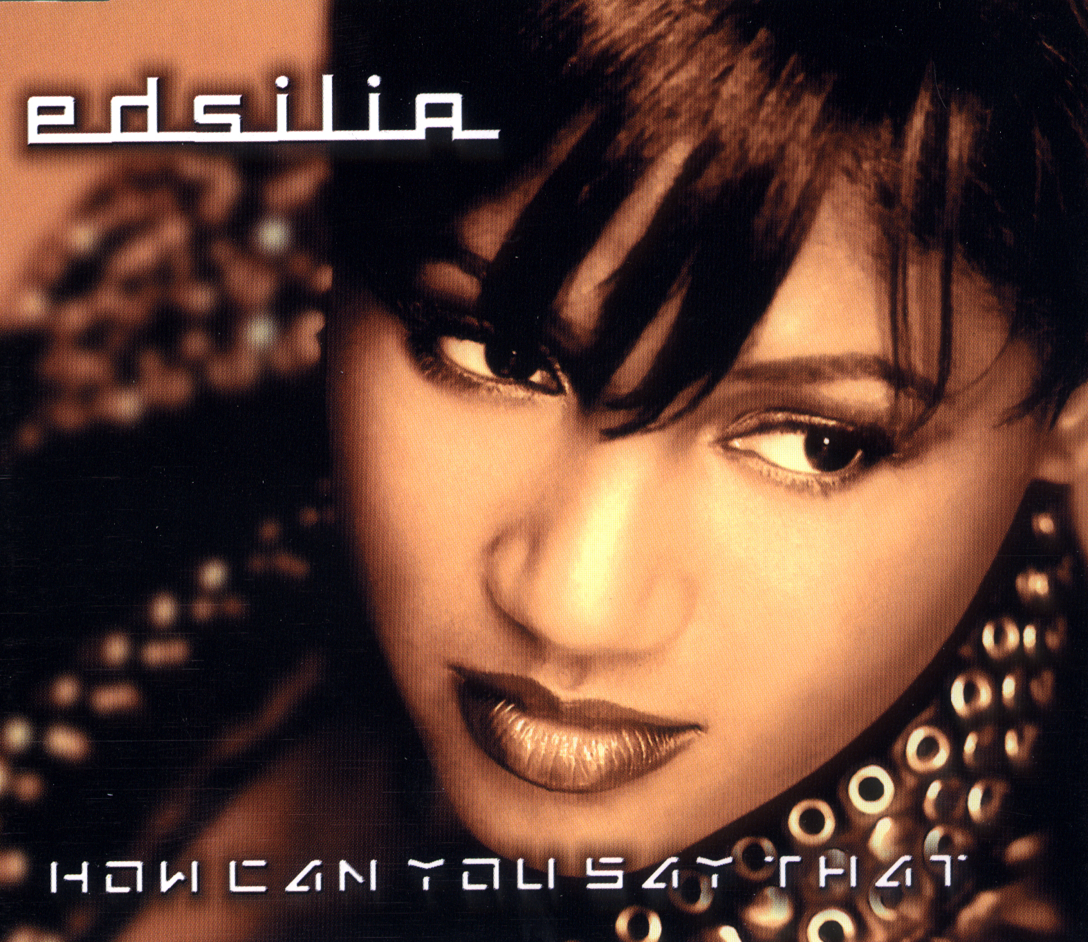 Edsilia – How Can You Say That