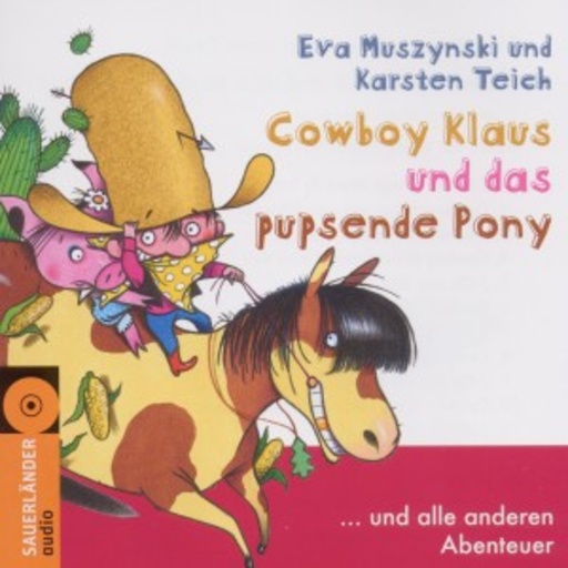 Volker Niederfahrenhorst – Cowboy Klaus und das pupsende Pony