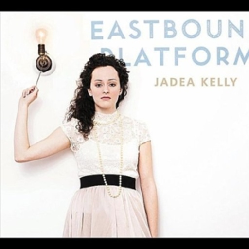 Kelly Jadea – Eastbound Platform