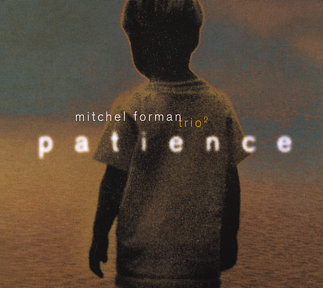 Mitchel Forman – Patience