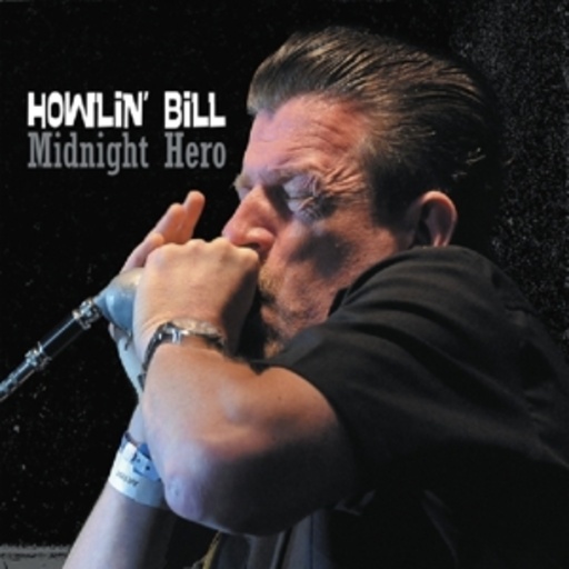 Howlin' Bill – Midnight Hero