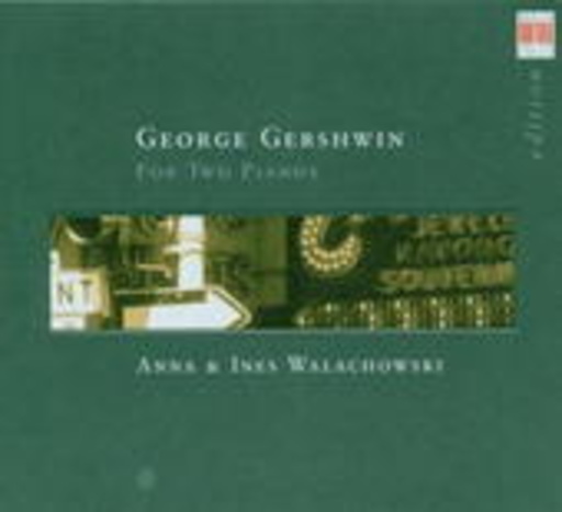 Anna & Ines Walachowski – For Two Pianos - Werke für zwei Klaviere