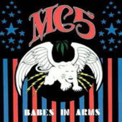 MC5 – Babes In Arms
