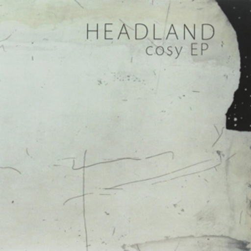 Headland – Cosy EP
