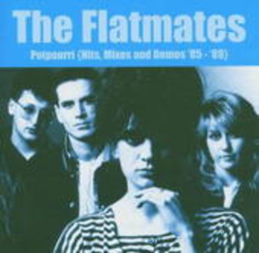 The Flatmates – Potpourri - Hits,Mixes & Demos '85-'89
