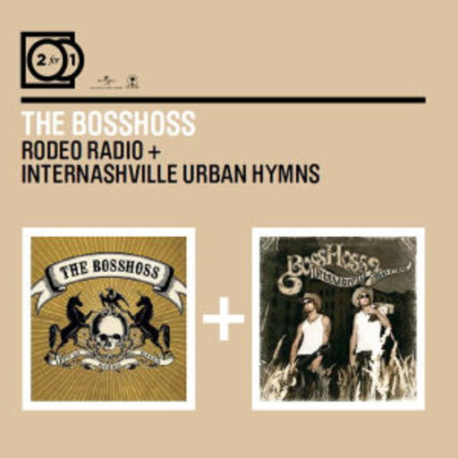 The BossHoss – Rodeo Radio/Internashville Urban Hymns