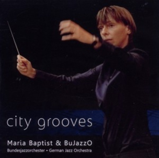 Maria Baptist & BuJazzO – City Grooves