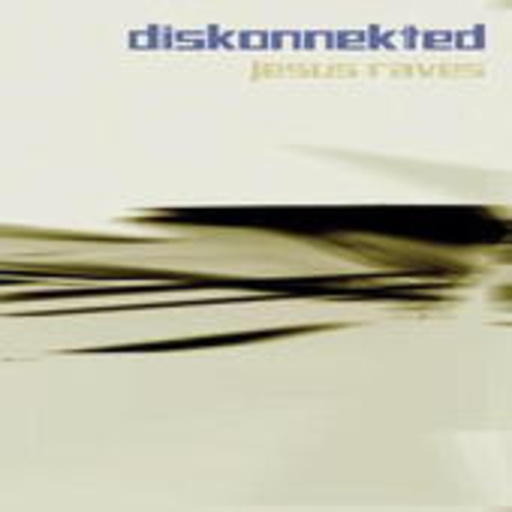 Diskonnekted – Jesus Raves