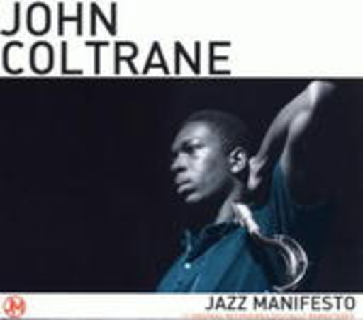 John Coltrane – Jazz Manifesto