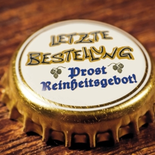 Letzte Bestellung – Prost Reinheitsgebot