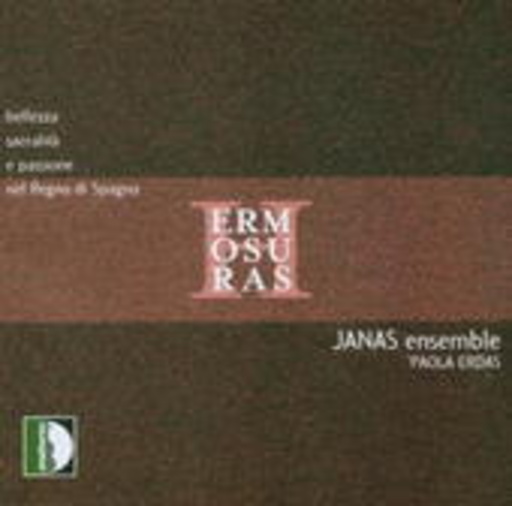 Paola Erdas/Janas Ensemble – Hermosuras - Bellezza, Sacralitá E Passione Nel Regno Di Spagna