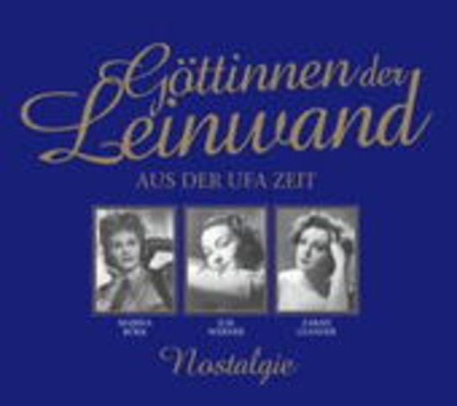 Diverse – Nostalgie: Göttinnen der Leinwand aus der UFA Zeit