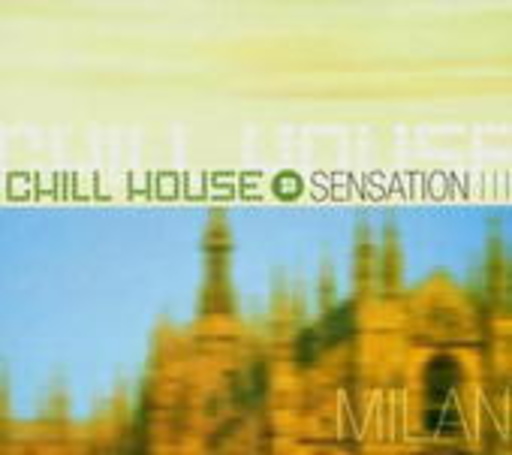 Diverse – Chill House Sensation - Milan