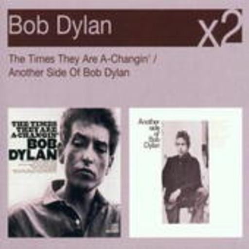 Bob Dylan – The Times They Are A-changin'/Another Side