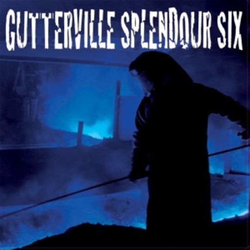 Gutterville Splendour Six – Gutterville Splendour Six