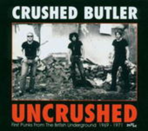 Crushed Butler – Uncrushed
