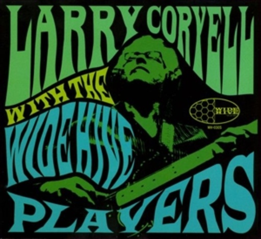 Larry Coryell – With The Wide Hive Players