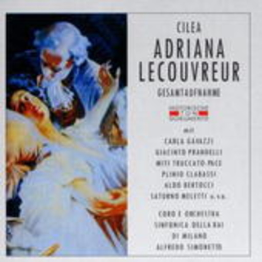 Coro E Orchestra Sinfonica Della Rai Di Milano – Adriana Lecouvreur (Gesamaufnahme 1950)