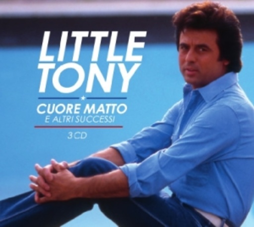 Little Tony – Cuore Matto