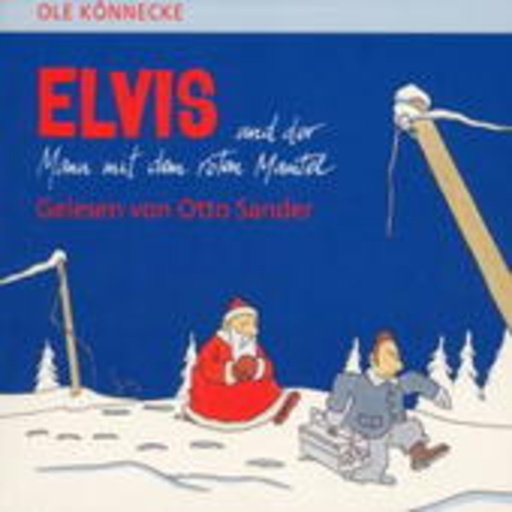 Otto Sander – Elvis und der rote Mann mit dem roten Mantel (Digipak)