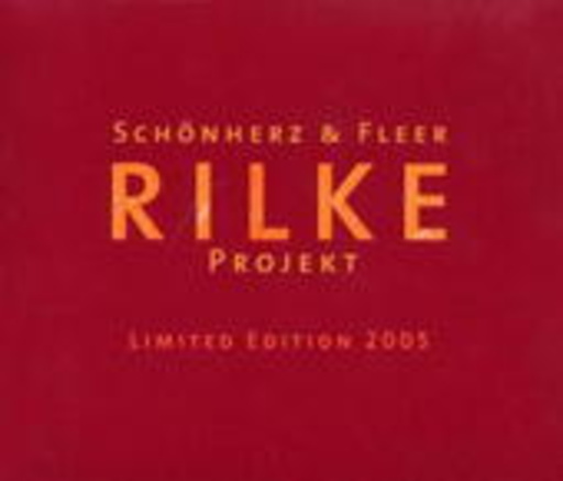 Schönherz & Fleer's Rilke Projekt – Schönherz & Fleer's Rilke Projekt