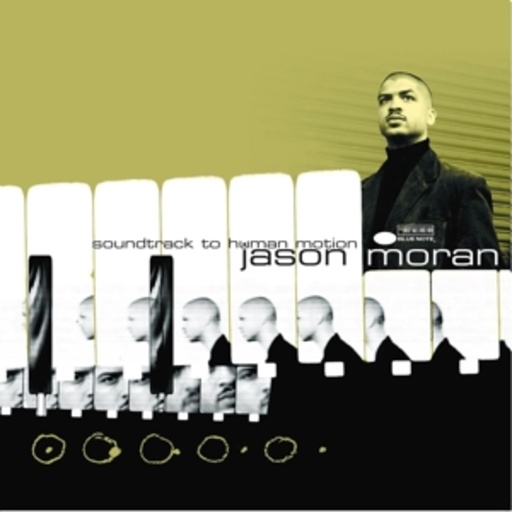 Jason Moran – Soundtrack To Human Motion