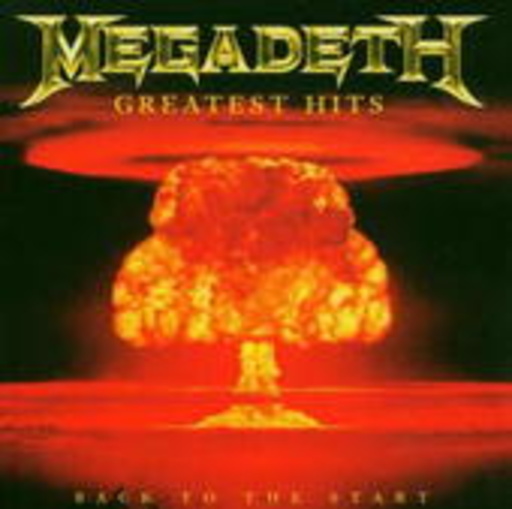 Megadeth – Greatest Hits - Back To The Start
