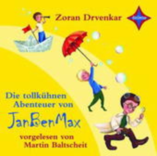 Martin Baltscheit – Die tollkühnen Abenteuer von JanBenMax