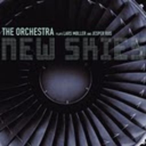 The Orchestra – New Skies
