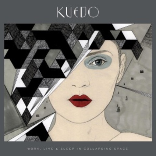 Kuedo – Work, Live & Sleep In Collapsing Space