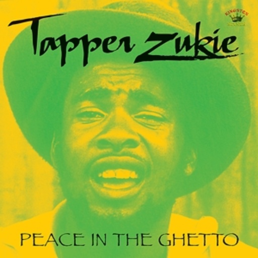 Tapper Zukie – Peace In The Ghetto