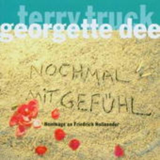 Georgette Dee & Terry Truck – Nochmal mit Gefühl