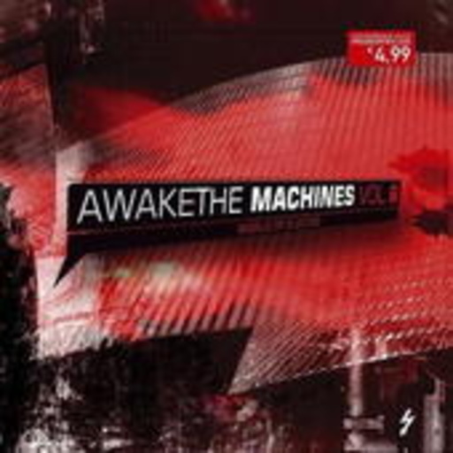 Awake The Machines Vol. 6
