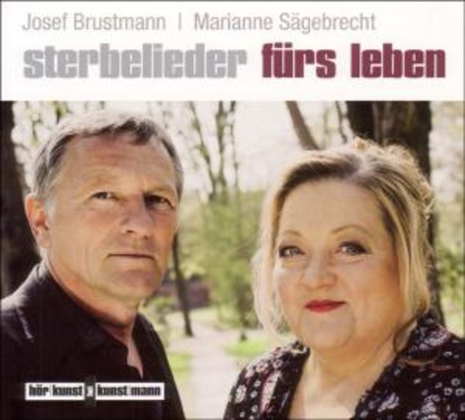 Josef Brustmann/Marianne Sägebrecht – Sterbelieder fürs Leben