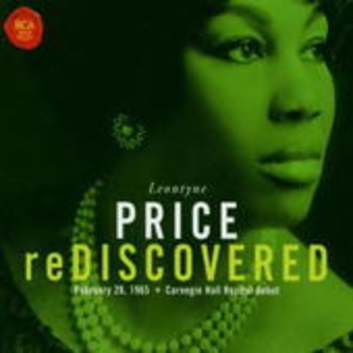 Leontyne Price – Rediscovered - February 28, 1965 Carnegie Hall Recital Debut