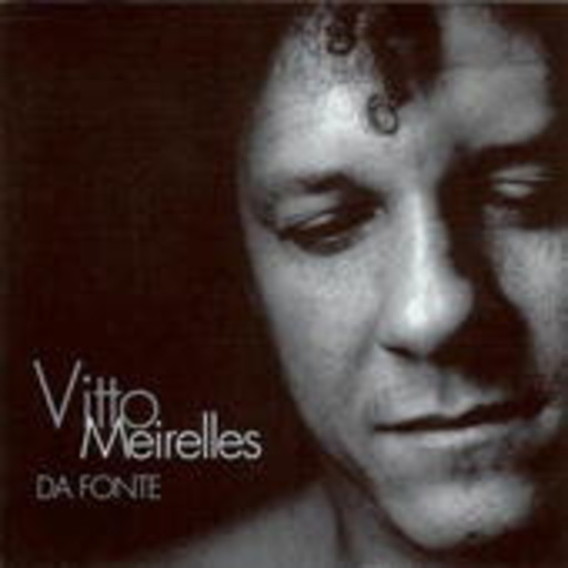 Vitto Meirelles – Da Fonte