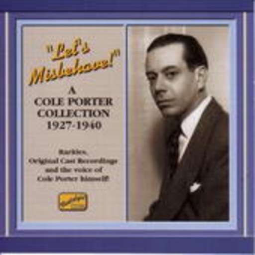 Cole Porter – Let's Misbehave! - A Cole Porter Collection 1927-1940