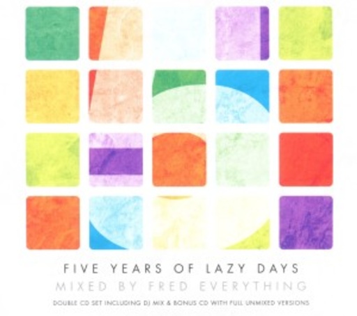 Fred Everything – 5 Years Of Lazy Days