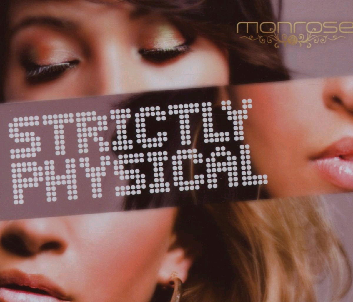 Monrose – Strictly Physical