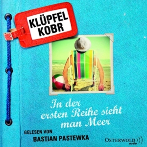 Bastian Pastewka – In der ersten Reihe sieht man Meer