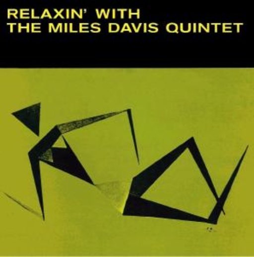 Miles Davis Quintet – Relaxin' With The Miles Davis Quintet