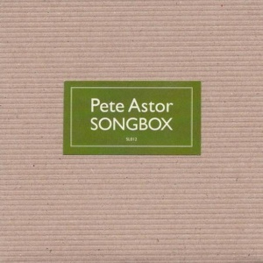 Pete Astor – Songbox