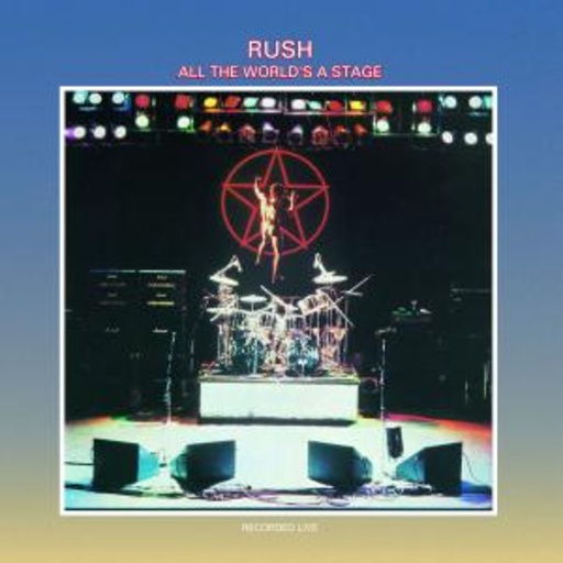 Rush – All The World's A Stage - Live