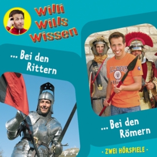 Willi Weitzel – Willi wills wissen - Bei den Rittern/Bei den Römern (7)