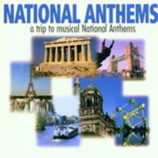 Diverse – National Anthems - A Trip To Musical National Anthems