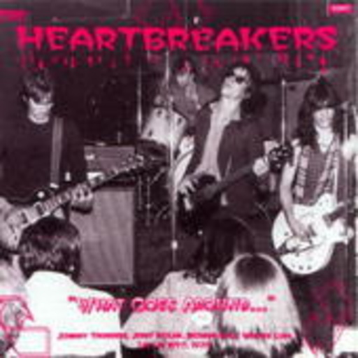 The Heartbreakers – What Goes Around
